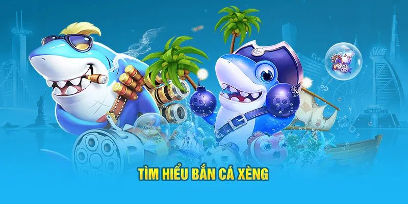 Bắn Cá Xèng Đổi Thưởng Thế Giới Siêu Hấp Dẫn Tại Thể Giới Sunwin 2 Bắn cá xèng đổi thưởng đắc sắc tại Sunwin