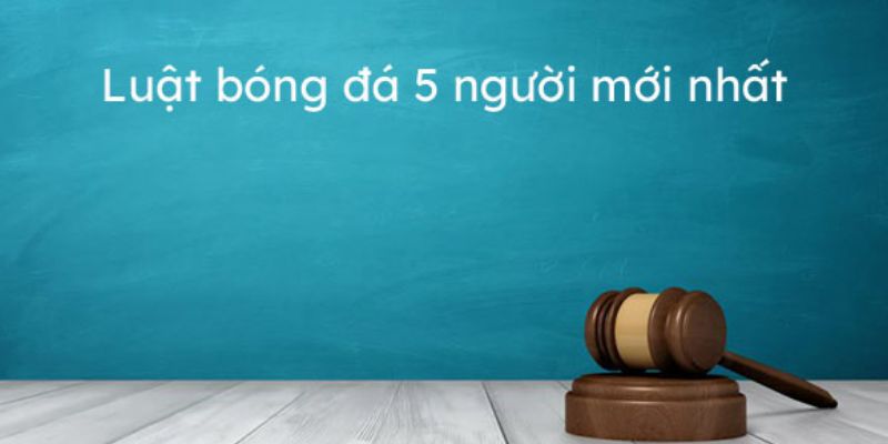 Luật Bóng Đá 5 Người - Những Quy Tắc Quan Trọng Cần Biết 3 Một vài vị trí quan trọng trong bộ môn thể thao này