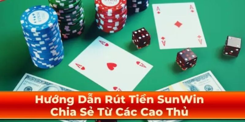 Rút Tiền Sunwin - Cần Lưu Ý Gì Khi Thực Hiện Giao Dịch 1 rut tien sunwin