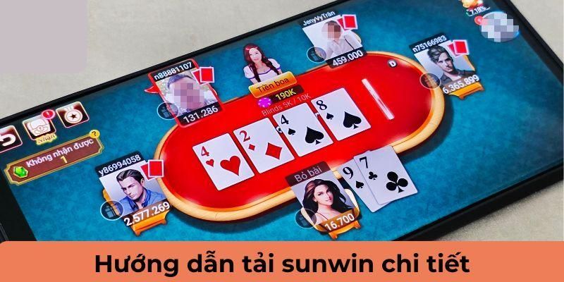 Tải App Sunwin - Hướng Dẫn Đơn Giản, Vô Cùng Nhanh Chóng 3 tai-app-sunwin-2